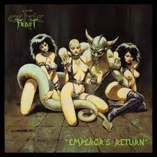 CELTIC FROST - EMPEROR'S RETURN