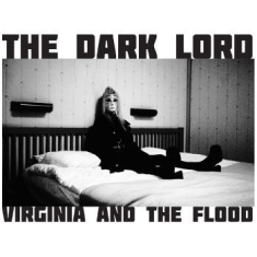 Virginia And The Flood - The Dark Lord (Transparent Vinyl)