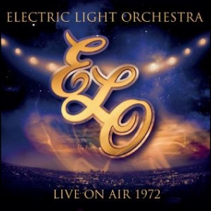 Electric Light Orchestra - Live On Air 1972