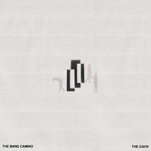 The Band Camino - THE DARK