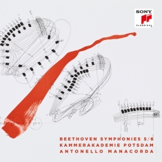 Manacorda Antonello & Kammerakademie Potsdam - Beethoven: Symphonies Nos. 5 & 6