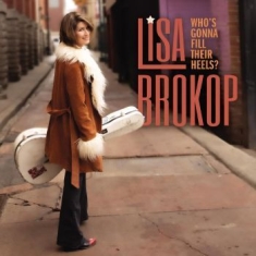Brokop Lisa - Who?S Gonna Fill Their Heels