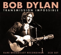 Dylan Bob - Transmission Impossible (3 Cd Box)