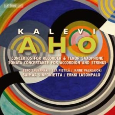 Aho Kalevi - Concertante Works For Recorder, Sax