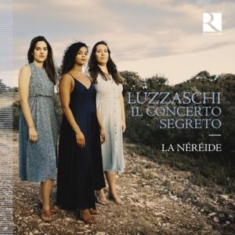 Luzzaschi Luzzasco - Il Concerto Segreto