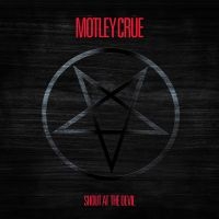 Mötley Crüe - Shout At The Devil (40Th Anniv