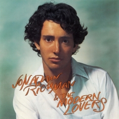 Jonathan & The Modern Lovers Richman - Jonathan Richman & The Modern Lovers