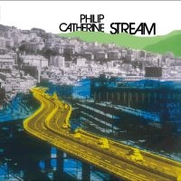 Catherine Philip - Stream