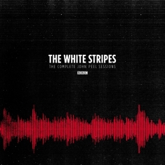 White Stripes The - The Complete John Peel Sessions