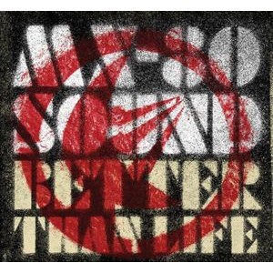 MX-80 Sound - Better Than Life