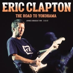 Clapton Eric - Road To Yokohama The (2 Cd)