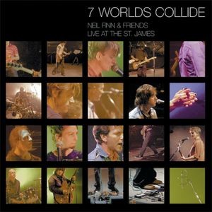 Neil Finnfriends - 7 Worlds Collide