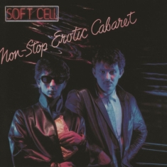 Soft Cell - Non-Stop Erotic Cabaret