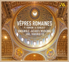 Ensemble Jacques Moderne / Joel Suhubiet - Vepres Romaines