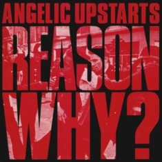 Angelic Upstarts - Reason Why? (Vinyl Lp)