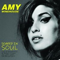 Winehouse Amy - Soaked In Soul: Live France 2007