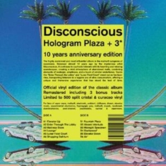 Disconscious - Hologram Plaza + 3