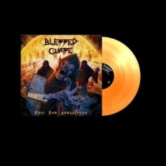 Blessed Curse - Pray For Armageddon (Orange Vinyl L