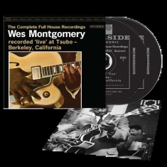 Wes Montgomery - The Complete Full House Recordings