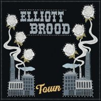 Brood Elliott - Town