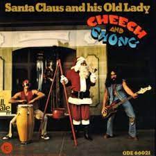 Cheech & Chong - Santa Claus And His Old Lady (Red)