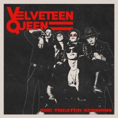 Velveteen Queen - The Theater Sessions ( Red Marble Vinyl)