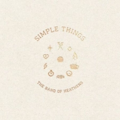 Band Of Heathens - Simpler Things