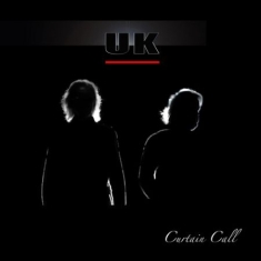 Uk - Curtain Call - 2023 Remaster