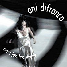 Difranco Ani - More Joy, Less Shame in the group MUSIK / CD-Maxi / Pop-Rock at Bengans Skivbutik AB (472457)