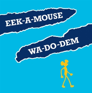 Eek-A-Mouse - Wa-Do-Dem