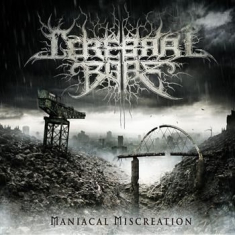 Cerebral Bore - Manical Miscreation