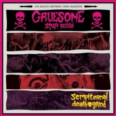 Gruesome Stuff Relish - Sempiternal Death Grind