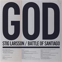 STIG LARSSON / BATTLE OF SANTI - GOD SOM EN SEGER ÖVER SITUATIO