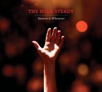 The Hold Steady - Heaven Is Whenever