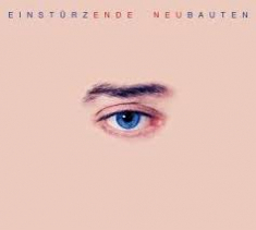 Einsturzende Neubauten - Ende Neu