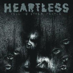 Heartless - Hell Is Other People