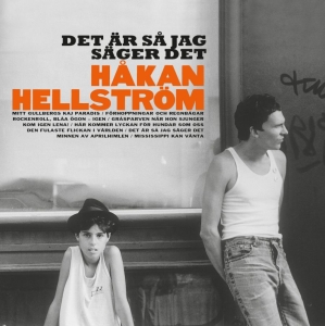 Håkan Hellström - Det Är Så Jag Säger Det (Reissue)