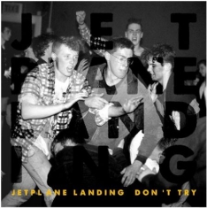 Jetplane Landing - Don't Try