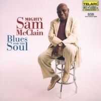 Mcclain Mighty Sam - Blues For The Soul in the group CD / Jazz at Bengans Skivbutik AB (500221)