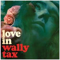 Wally Tax - Love In