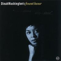 Dinah Washington - Finest Hour in the group CD / Jazz/Blues at Bengans Skivbutik AB (500672)