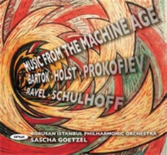 Bartok / Holst / Ravel - Music From The Machine Age