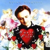 Bregovic Goran - Music For Films in the group CD / Pop at Bengans Skivbutik AB (501613)