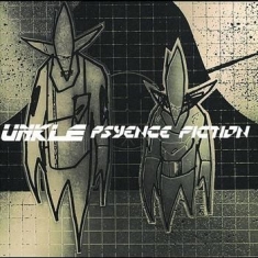 Unkle - Psyence Fiction