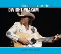 Dwight Yoakam - Live From Austin Tx in the group CD / Country at Bengans Skivbutik AB (502388)