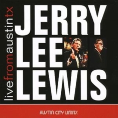Lewis Jerry Lee - Live From Austin Tx