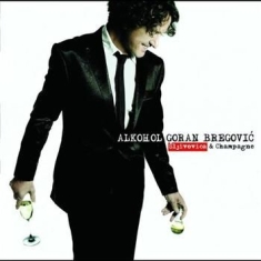 Bregovic Goran - Alkohol