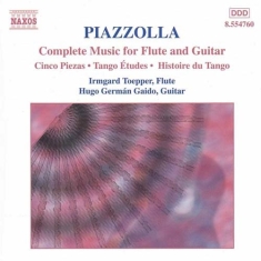 Piazzolla Astor - Complete Music For Flute & Gui