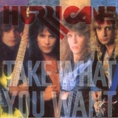 Hurricane - Take What You Want