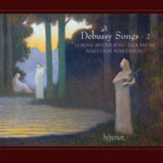 Debussy - Songs Vol 2
